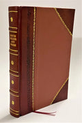 / Yates, Robert Raleigh (1911) [Leather Bound]. The three-hinged Ross-drive concrete arch bridge, Washington, D.C