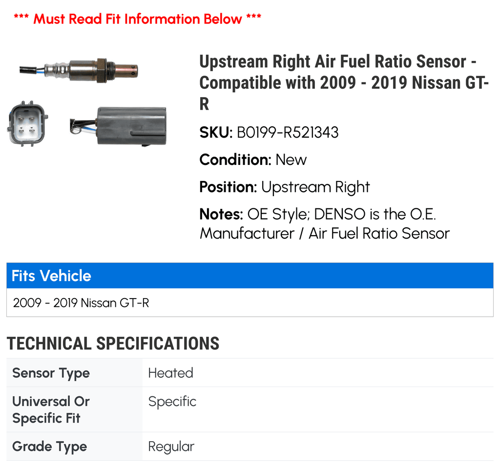 Upstream Right Air Fuel Ratio Sensor - Compatible with 2009 - 2019 Nissan GT-R 2010 2011 2012 2013 2014 2015 2016 2017 2018